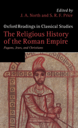 The Religious History of the Roman Empire: Pagans, Jews, and Christians