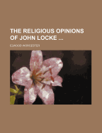 The Religious Opinions of John Locke