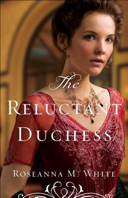 The Reluctant Duchess - White, Roseanna M