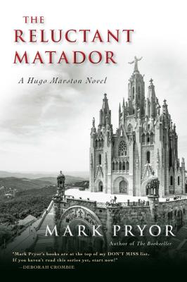 The Reluctant Matador: A Hugo Marston Novel - Pryor, Mark