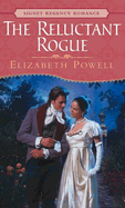 The Reluctant Rogue - Powell, Elizabeth