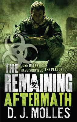 The Remaining: Aftermath - Molles, D. J.