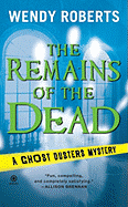 The Remains of the Dead: A Ghost Dusters Mystery