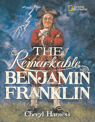 The Remarkable Benjamin Franklin - Harness, Cheryl