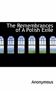 The Remembrances of a Polish Exile