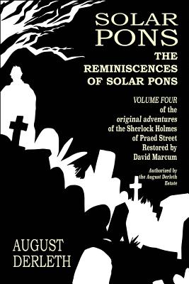 The Reminiscences of Solar Pons - Belanger, Derrick (Foreword by), and Marcum, David (Foreword by), and Boucher, Anthony (Foreword by)