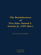 The Reminiscences of Vice Adm. Samuel L. Gravely Jr., USN (Ret.): 1922-2004