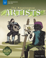 The Renaissance Artists: With History Projects for Kids