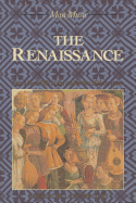 The Renaissance: From the 1470s to the end of the 16th century