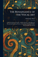 The Renaissance of the Vocal Art