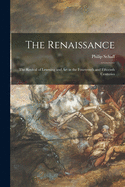 The Renaissance: the Revival of Learning and Art in the Fourteenth and Fifteenth Centuries