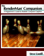 The Renderman Companion: A Programmer's Guide to Realistic Computer Graphics