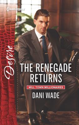 The Renegade Returns - Wade, Dani