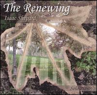 The Renewing - Isaac Shepard