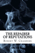 The Repairer of Reputations: Dystopian Classics