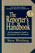 The Reporter's Handbook: An Investigator's Guide to Documents and Techniques - Ullman, John