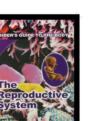 The Reproductive System - O'Donnell, Kerri