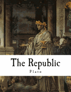 The Republic: A Socratic Dialogue