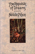 The Republic of Dreams - Pinon, Nelida, and Lane, Helen (Translated by)