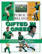 The Republic of Ireland: Gifted in Green