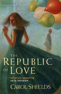 The Republic of Love - Shields, Carol