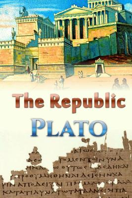 The Republic - Jowett, Benjamin, Prof. (Translated by), and Plato