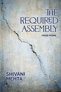 The Required Assembly: Prose Poems