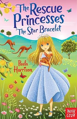 The Rescue Princesses: The Star Bracelet - Harrison, Paula