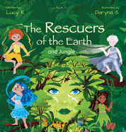 The Rescuers of the Earth and Jungle
