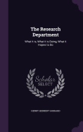 The Research Department: What it is, What it is Doing, What it Hopes to Do