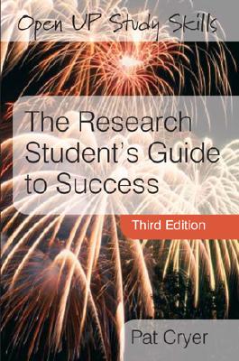 The Research Student's Guide to Success - Cryer, Pat, and Cryer Pat