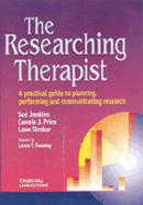 The Researching Therapist: A Practical Guide to Planning, Performing and Communicating Research