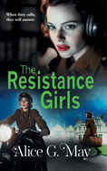 The Resistance Girls: A gripping new saga filled with courage and bravery