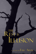 The Rest Is Illusion