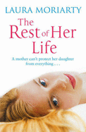 The Rest of Her Life - Moriarty, Laura