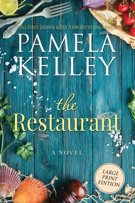 The Restaurant: Large Print Edition - Kelley, Pamela M