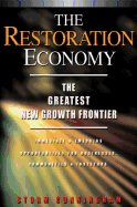 The Restoration Economy: The Greatest New Growth Frontier