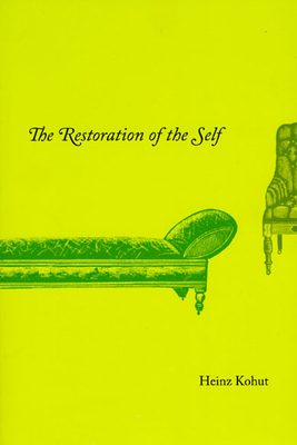 The Restoration of the Self - Kohut, Heinz