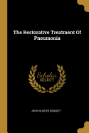 The Restorative Treatment Of Pneumonia