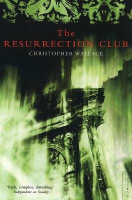 The Resurrection Club - Wallace, Christopher