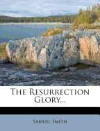 The Resurrection Glory