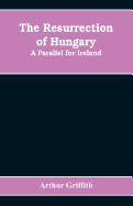 The resurrection of Hungary: A parallel for Ireland