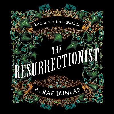 The Resurrectionist - Dunlap, A. Rae, and Kiteley, Tom (Read by)