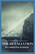 The Retaliation: The White Wolf Saga Book 3
