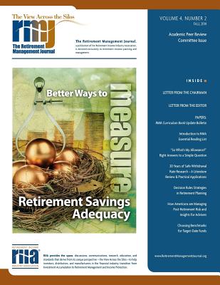 The Retirement Management Journal: Vol. 4, No. 2, Academic Peer Review Committee Issue - Gadenne, Francois, and Turner, Elvin D, and Kitces, Michael E