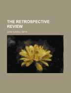 The Retrospective Review