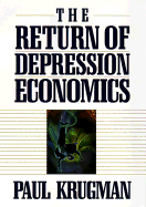 The Return of Depression Economics - Krugman, Paul