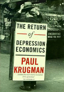 The Return of Depression Economics - Krugman, Paul R.