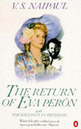 The Return of Eva Peron - Naipaul, V. S.