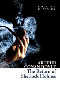 The Return of Sherlock Holmes - Conan Doyle, Arthur